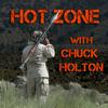 undefined The Hot Zone with Chuck Holton