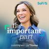 undefined The Important Part: Investing with Liz Thomas