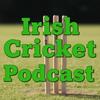 undefined The Irish Cricket Podcast