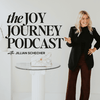 undefined The Joy Journey Podcast with Jillian Schecher