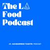 undefined The LA Food Podcast