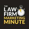 undefined The Law Firm Marketing Minute