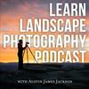 undefined The Learn Landscape Photography Podcast