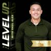 undefined The Level Up Podcast w/ Paul Alex