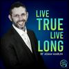 undefined The Live True Live Long Podcast