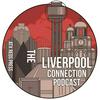 undefined The Liverpool Connection Podcast