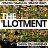 undefined The 'llotment | Allotment Comedy/ Drama Series