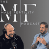 undefined The Male Fertility Podcast