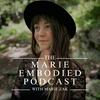 undefined The Marie Embodied Podcast