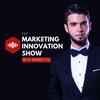 undefined The Marketing Innovation Show