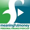 undefined The Meaningful Money Personal Finance Podcast