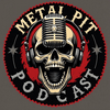 undefined The Metal Pit Podcast