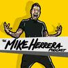undefined The Mike Herrera Podcast