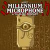 undefined The Millennium Microphone - A Yu-Gi-Oh! Podcast