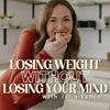undefined Losing Weight without Losing Your Mind (formerly the More Mindful Podcast)