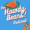 undefined The Howdy Beans Podcast!