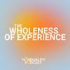 undefined Nonduality: The Wholeness of Experience