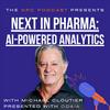 undefined The NPC Podcast Presents - Next In Pharma: AI-Powered Analytics