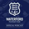 undefined The Official Waterford FC Podcast