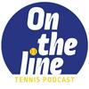 undefined The On The Line Tennis Podcast