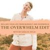 undefined The Overwhelm Edit: Reclaim your life from burnout and overwhelm