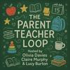 undefined The Parent-Teacher Loop