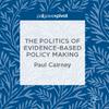 undefined The Politics of Evidence-Based Policymaking (Professor Paul Cairney)