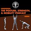 undefined The Posture, Strength, & Mobility Podcast