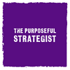 undefined The Purposeful Strategist