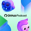 undefined The GitHub Podcast