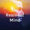 undefined The Resilient Mind Podcast with Andrew and Steve
