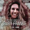 undefined The Rise and Fall of Ruby Franke