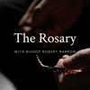 undefined The Rosary with Bishop Robert Barron