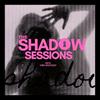 undefined The Shadow Sessions