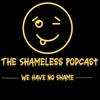 undefined The Shameless Podcast