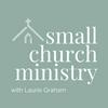 undefined The Small Church Ministry Podcast