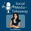 undefined The Social Media Takeaway - Louise McDonnell