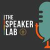 undefined The Speaker Lab Podcast