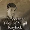 undefined The Strange Tales of Virgil Kaylock