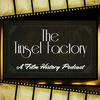 undefined The Tinsel Factory: A Film History Podcast