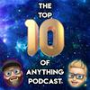 undefined The Top Ten Of Anything Podcast