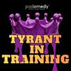 undefined Tyrant In Training