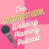 undefined The Unconventional Wedding Planning Podcast