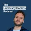 undefined The University Comms Podcast