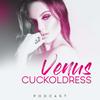 undefined The Venus Cuckoldress Podcast