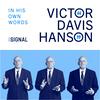 undefined Victor Davis Hanson: In His Own Words