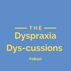 undefined Dyspraxia Dys-cussions Podcast
