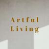undefined Artful Living Podcast