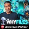 undefined The Why Files: Operation Podcast
