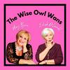 undefined The Wise Owl Wans Podcast